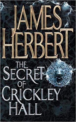 The Secret of Crickley Hall by James Herbert